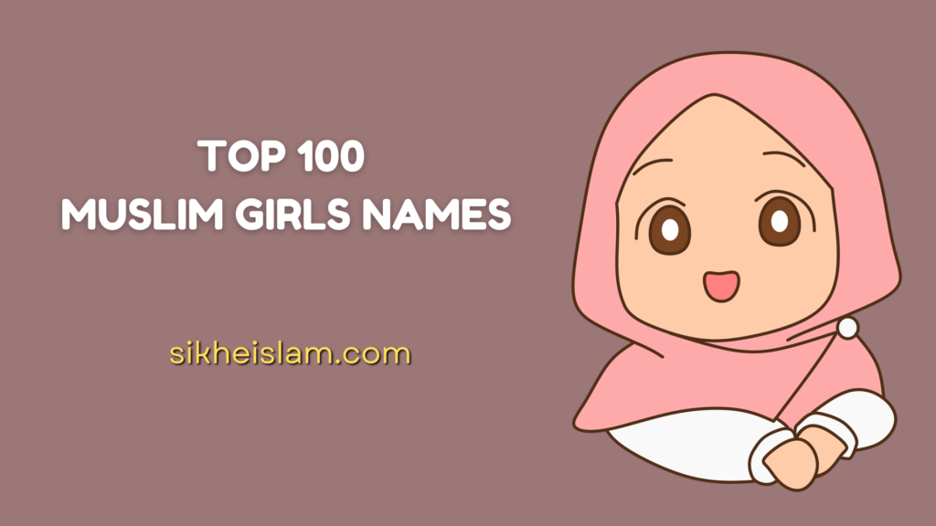 Top 100 muslim girls names